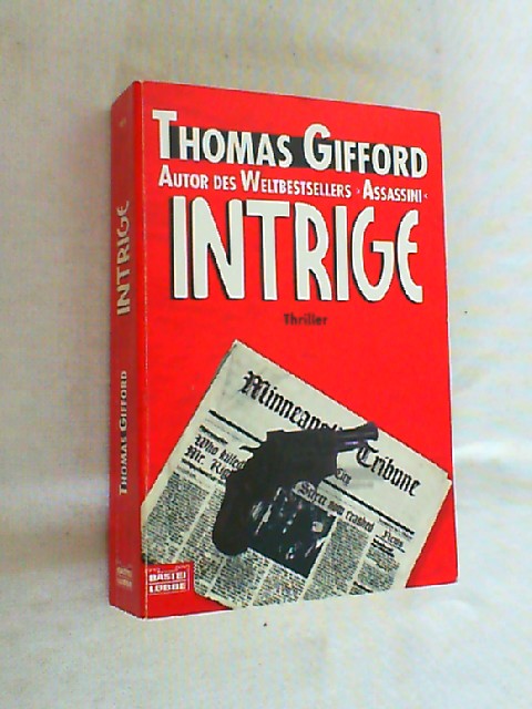 Intrige : Thriller. - Gifford, Thomas