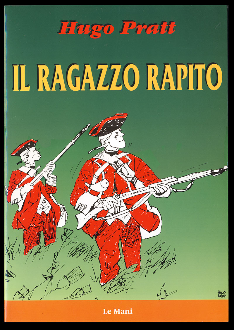 Il ragazzo rapito. (Limited Edition) - Pratt, Hugo; Stevenson, Robert Louis