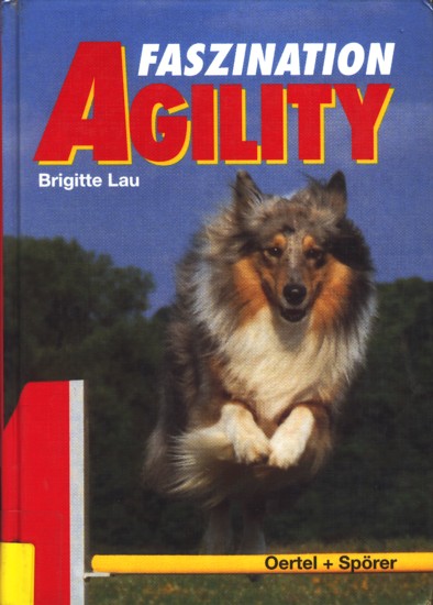 Faszination Agility. - Lau, Brigitte