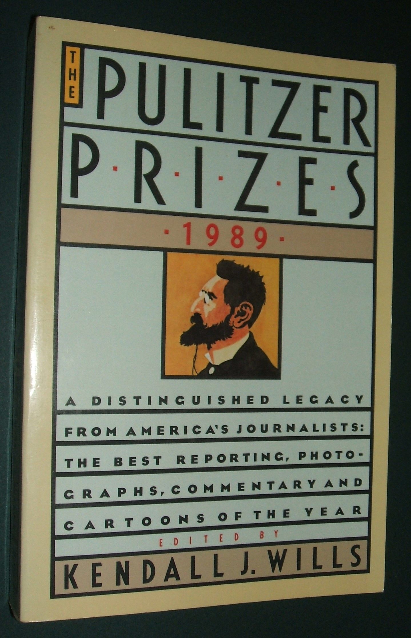The Pulitzer Prizes, 1989 by Wills, Kendall J. (editor) Near Fine