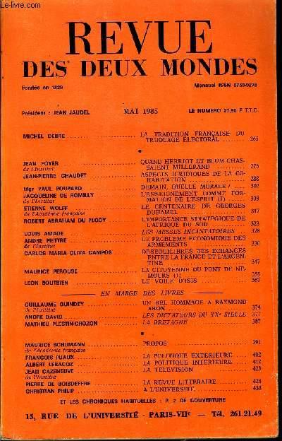 REVUE DES DEUX MONDES N°5 - MICHEL DEBRE . LA TRADITION FRANÇAISE DUTRUQUAGE ELECTORAL .JEAN FOYER de l'Institut. QUAND HERRIOT ET BLUM CHASSAIENT MI