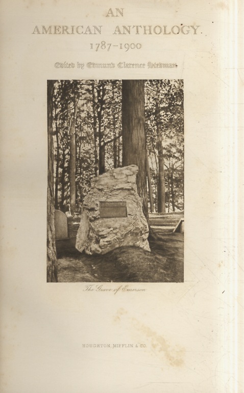 An American Anthology 1787-1899. Selections illustrating the Editor's Critical Review of American Poetry in the Nineteenth Century. - STEDMAN Edmund Clarence (Edited by).