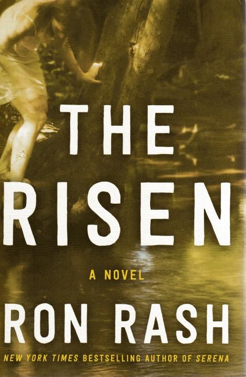 The Risen by Ron Rash The Risen by Ron Rash