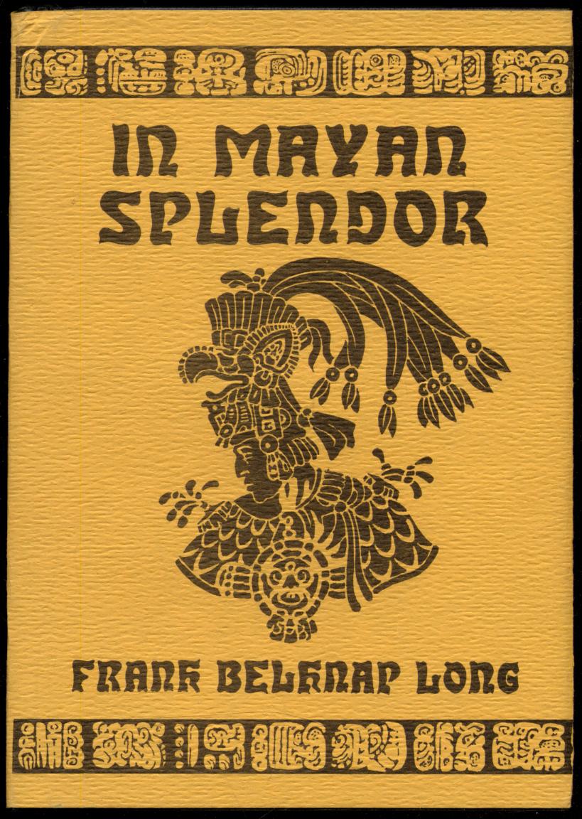 In Mayan Splendor - LONG, Frank Belknap