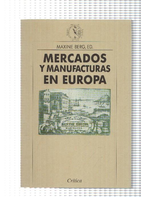 Mercados y Manufacturas en Europa - Maxine Berg, Ed
