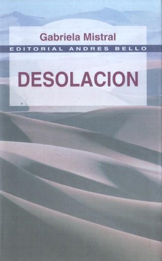 Desolacion - Gabriela Mistral