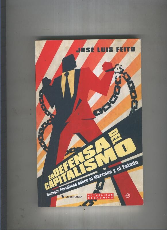 En defensa del capitalismo - Jose Luis Feito