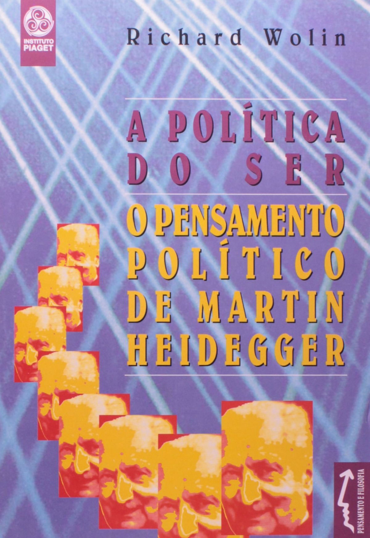 A Política do Ser - Wolin, Richard