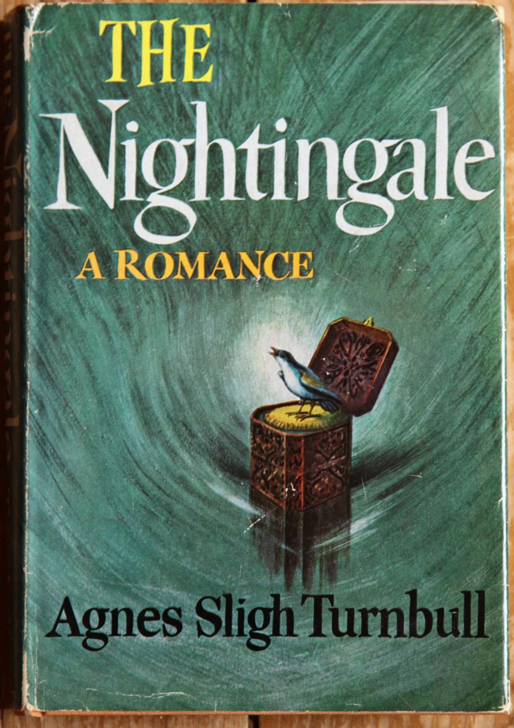 The Nightingale A Romance by Turnbull, Agnes Sligh (SIGNED) Very Good