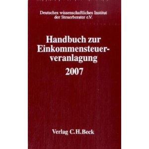 Handbuch zur Einkommensteuerveranlagung 2007 - Unknown.