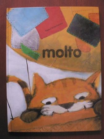 Molto - Raoul Krischanitz (Illustr.)/Brigitte Weninger (Text)