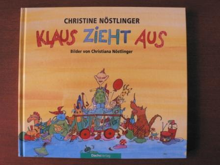 Klaus zieht aus - Nöstlinger, Christine & Christiana