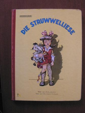 Die Struwwelliese - Schmitt-Teichmann, Cilly (Text)/Greifoner, Charly (Illustr.)