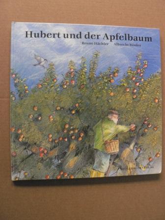 Hubert und der Apfelbaum (großformatig) - Hächler, Bruno/Rissler, Albrecht