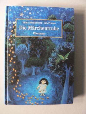 Die Märchentruhe - 45 Märchen - Mönckeberg, Vilma/Fromm, Lilo (Illustr.)/Betz, Felicitas (Nachwort)