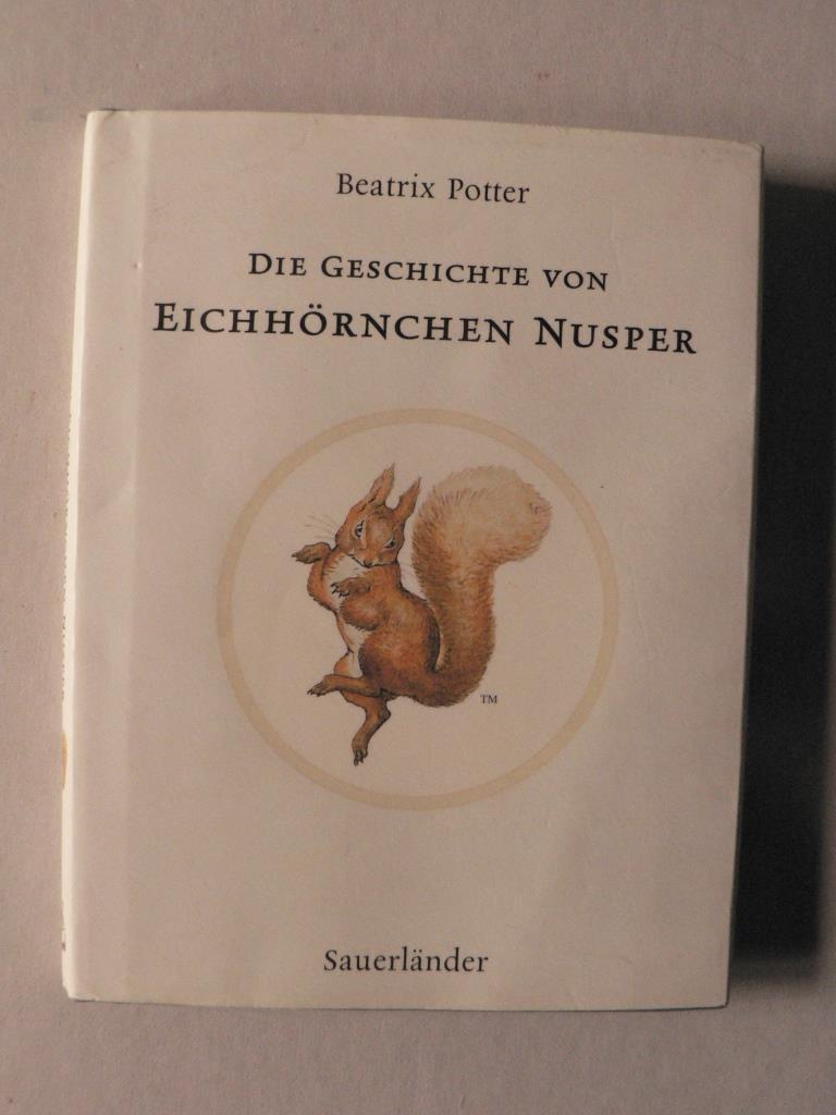 Die Geschichte von Eichhörnchen Nusper - Potter, Beatrix/Krutz-Arnold, Cornelia (Übersetz.)