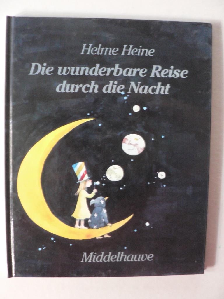 Die wunderbare Reise durch die Nacht - Heine, Helme