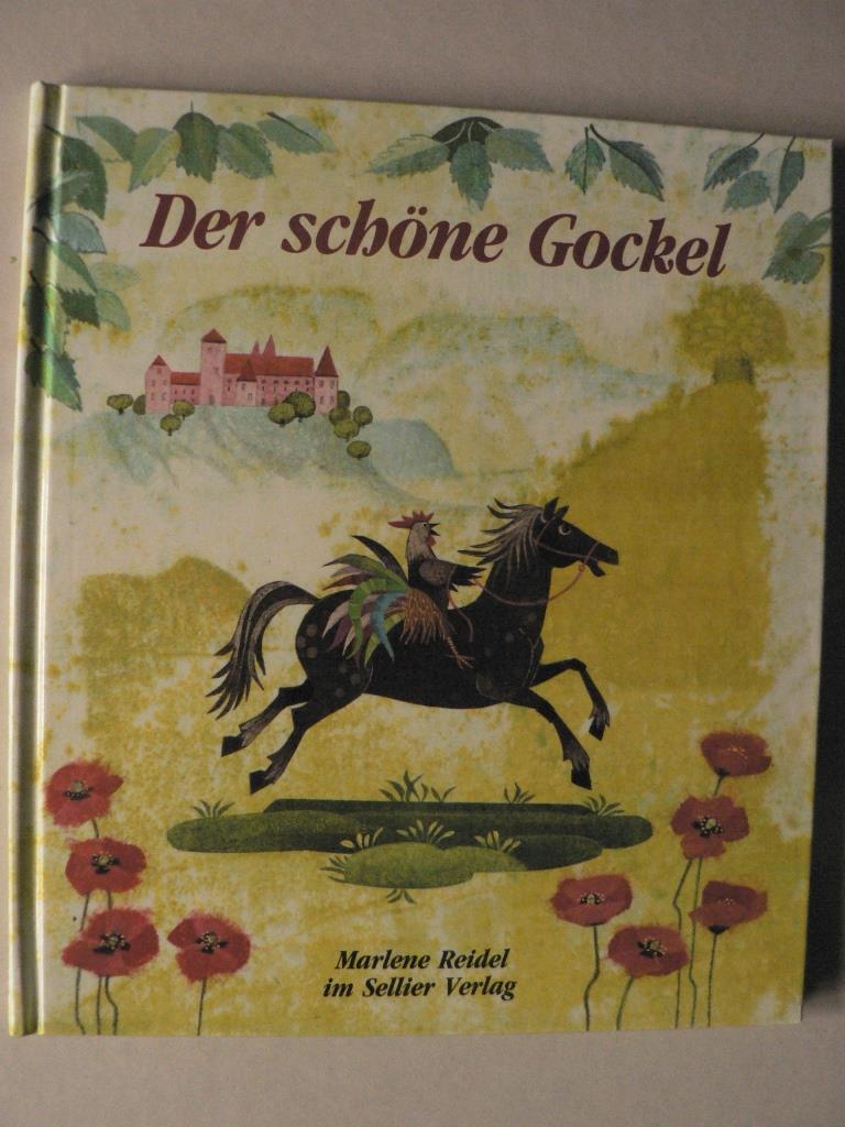 Der schöne Gockel - Reidel, Marlene