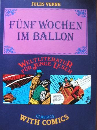 Fünf Wochen im Ballon. Classics with Comics. - Jules Verne