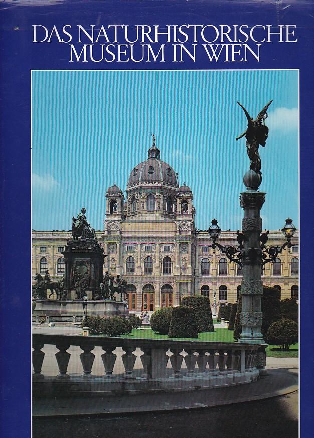 Das Naturhistorische Museum in Wien - Bachmayer Friedrich HR. Dr., Schultz Ortwin Dr.