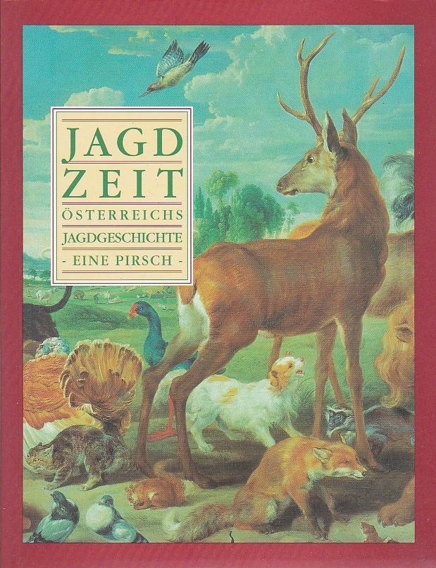 jagdzeit oesterreichs jagdgeschichte ZVAB