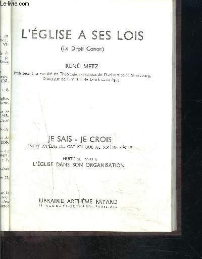 L EGLISE A SES LOIS- LE DROIT CANON- JE SAIS- JE CROIS N°8. 79 METZ RENE. [Near Fine] [Hardcover]