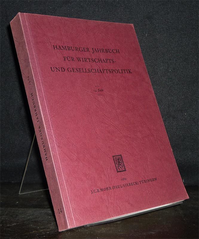 Hamburger Jahrbuch für Wirtschafts- und Gesellschaftspolitik. 14. Jahr. [Herausgegeben von Heinz-Dietrich Ortlieb, Bruno Molitor und Werner Krone]. - Ortlieb, Heinz-Dietrich (Hrsg.), Bruno Molitor (Hrsg.) und Werner Krone (Hrsg.)