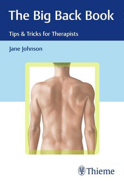 The Big Back Book: Tips & Tricks for Therapists - Jane Johnson