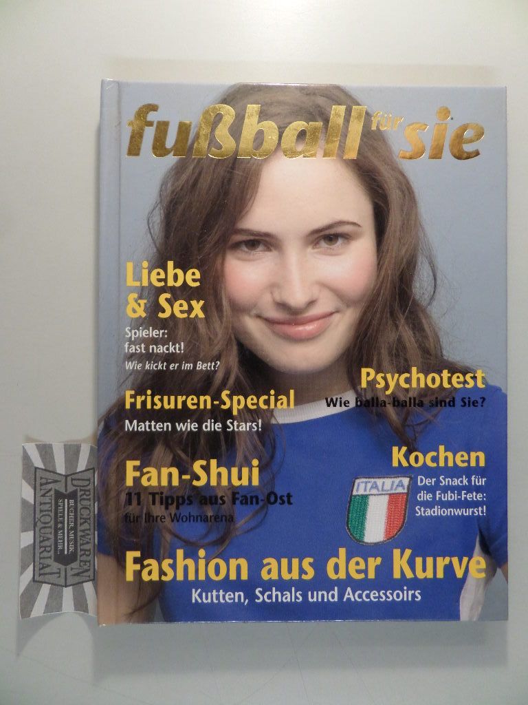 Fußball für sie. - Matzerath, Christian und Henner Steinhoff