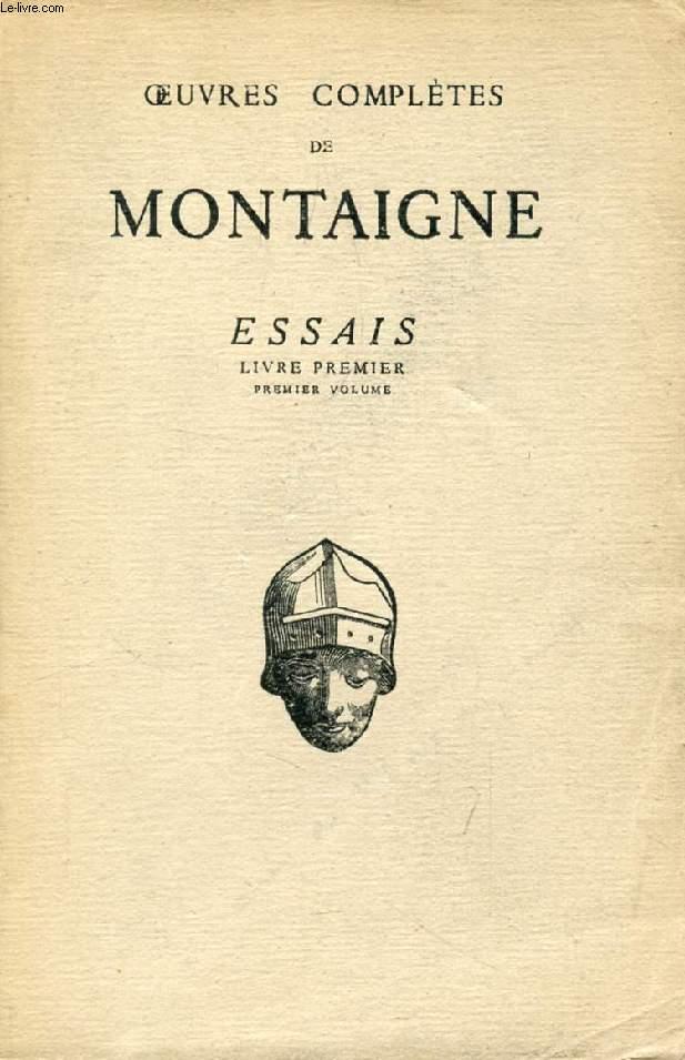 ESSAIS, LIVRE I, Chap. I-XXV by MONTAIGNE MICHEL DE, Par J. PLATTARD ...