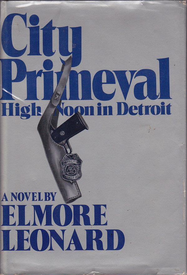 CITY PRIMEVAL by Elmore Leonard　初版初刷野獣の街 City Primeval by Leonard, Elmore: Fine Hardcover/Hardback (1980
