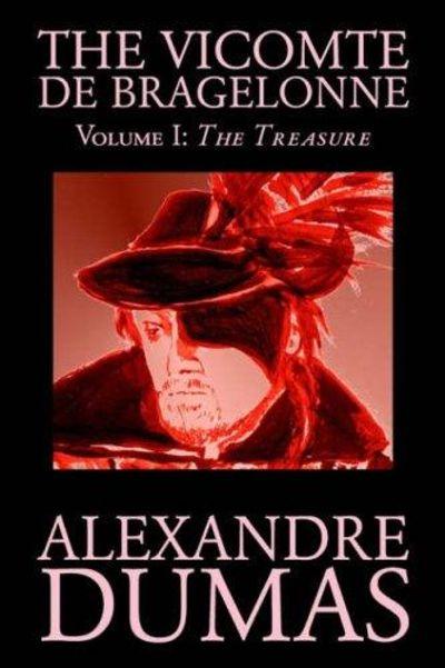 The Vicomte De Bragelonne, Vol. I (v. 1) - Alexandre Dumas