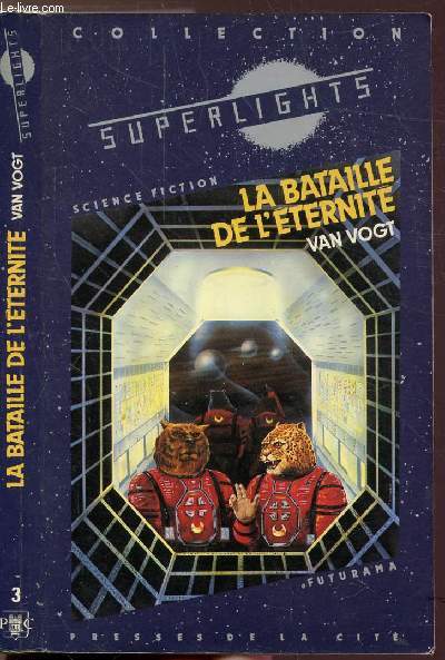 LA BATAILLE DE L'ETERNITE - COLLECTION 