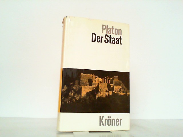 Der Staat. Deutsch v. August Horneffer. Eingeleitet von Kurt Hildebrandt. Kröners Taschenausgabe Band 111. - Platon