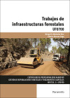 Trabajos de infraestructuras forestales - MOHEDAS DÍAZ, MARGARITA;MORENO VEGA, ALBERTO