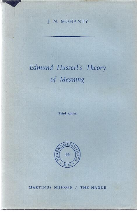 EDMUND HUSSERL'S THEORY OF MEANING - Mohanty, J.N.
