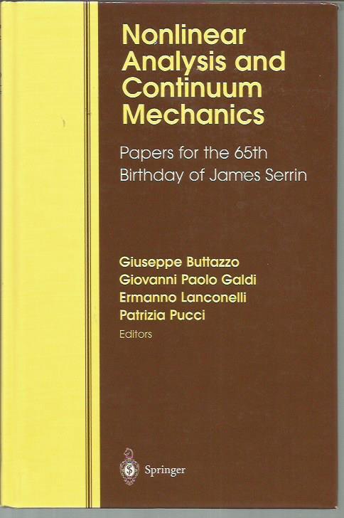 Nonlinear Analysis and Continuum Mechanics: Papers for the 65th Birthday of James Serrin - Butazzo, Giuseppe; Galdi, Giovanni Paolo; Lanconelli, Ermanno; Pucci, Patrizia