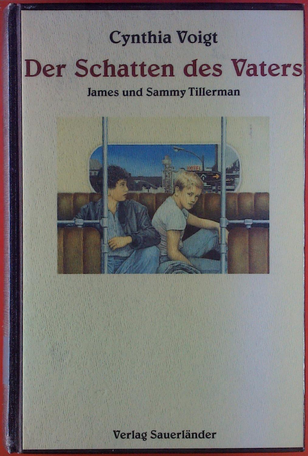 Der Schatten des Vaters. James und Sammy Tillerman. - Cynthia Voigt