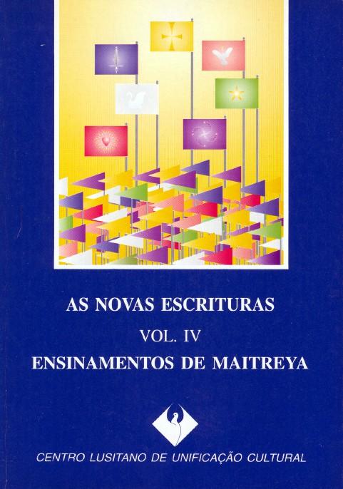 As Novas Escrituras: Vol. IV - Anacleto, José Manuel/Governo, Isabel Nunes