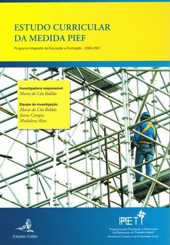 Estudo curricular da medida piefprograma integrado de educaÇÃo e formaÇÃo 2006-2007 - Vv.Aa.