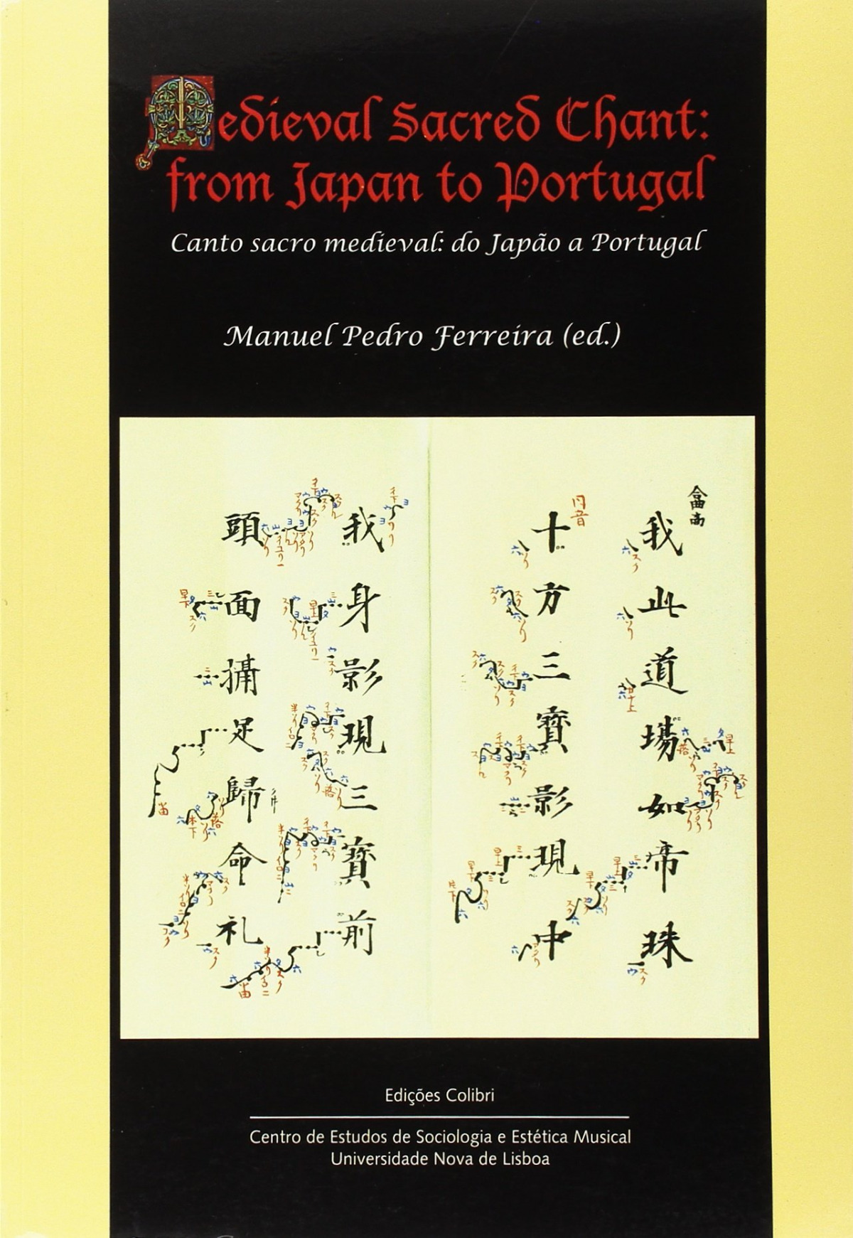 Medieval Sacred Chant: from Japan to Portugal - Canto sacro medieval: do Japão a Portugal - Vv.Aa.