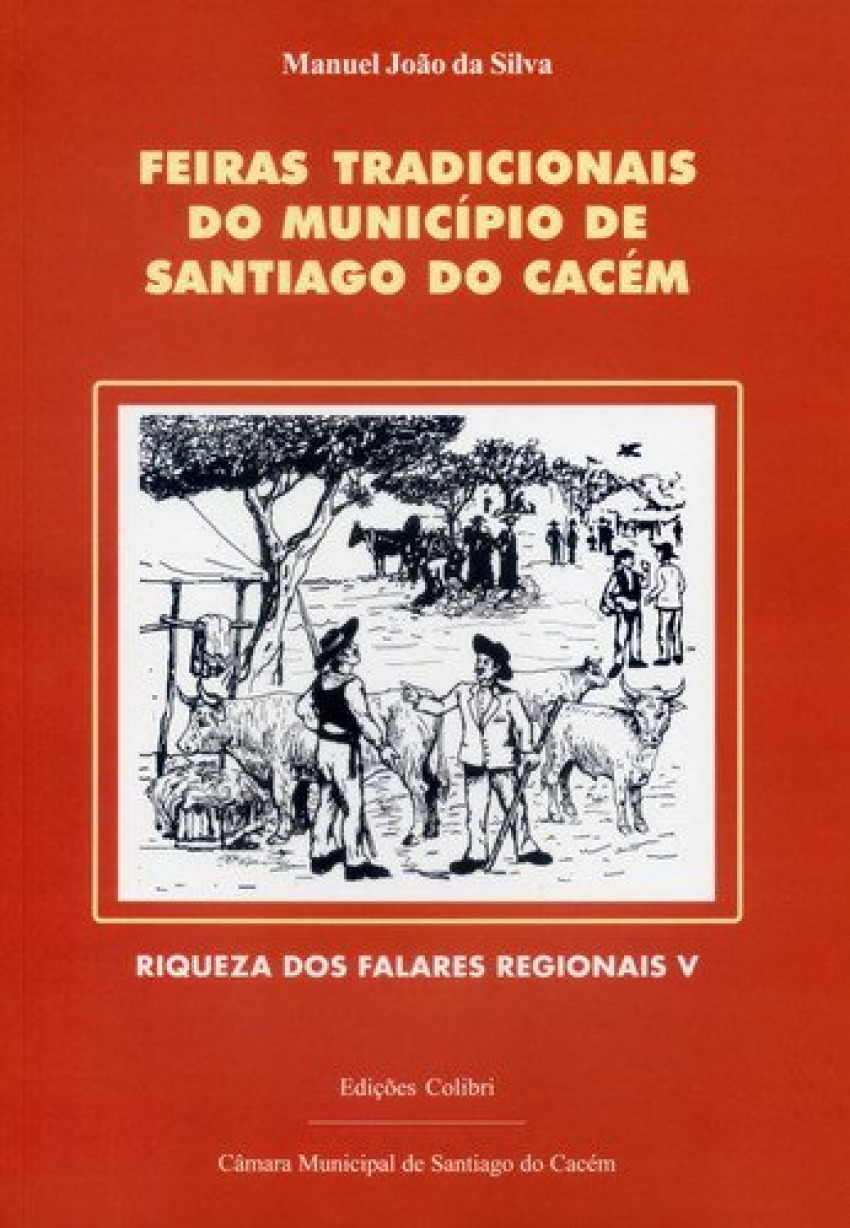Feiras tradicionais do municpio de santiago do cacÉm - João da Silva, Manuel