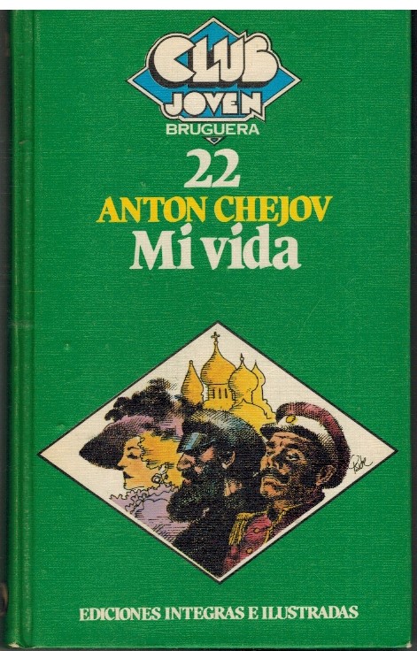 MI VIDA - ANTON CHEJOV