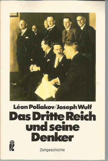 Das Dritte Reich und seine Denker - Joseph Wulf; Leon Poliakov