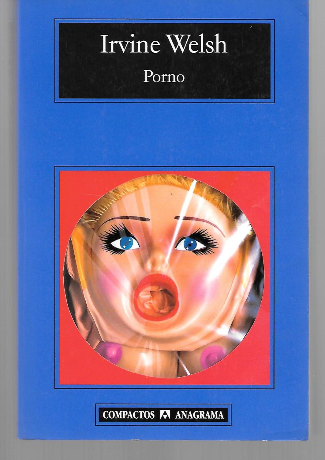 Porno ( Spanish Language Text ) - Irvine Welsh