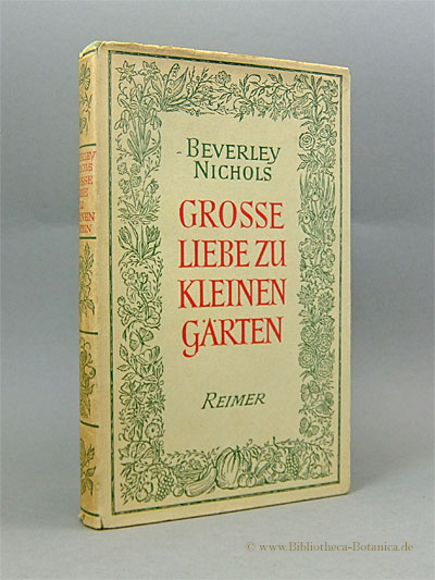 Grosse Liebe zu kleinen Gärten. von Nichols, Beverley Bibliotheca