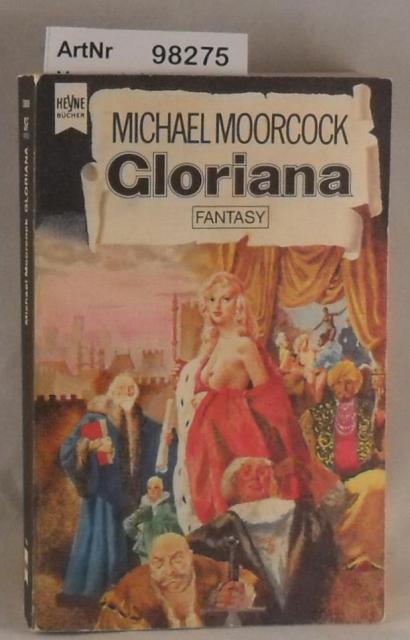 Gloriana - Moorcock, Michael