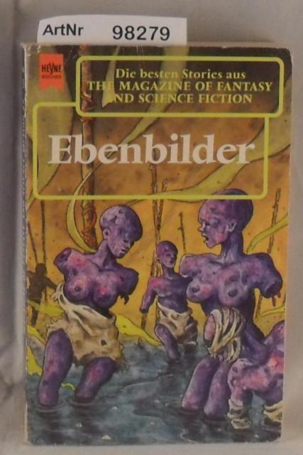 Ebenbilder - The Magazine of Fantasy and Science Fiction 87. Folge - Hahn, Ronald M. (Hrsg.)