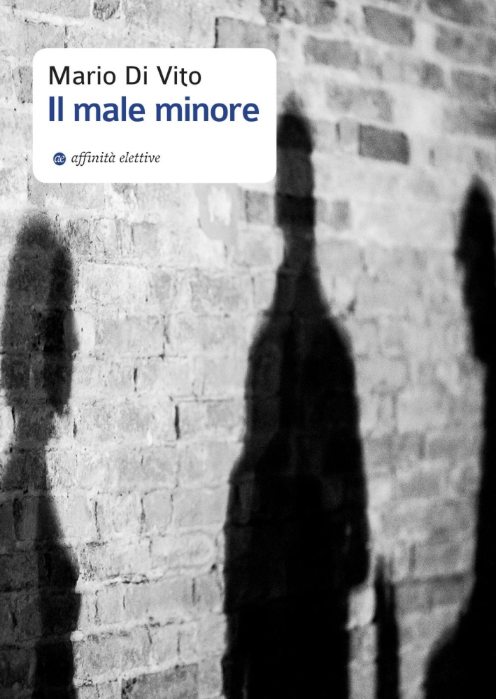 Il male minore - Di Vito Mario