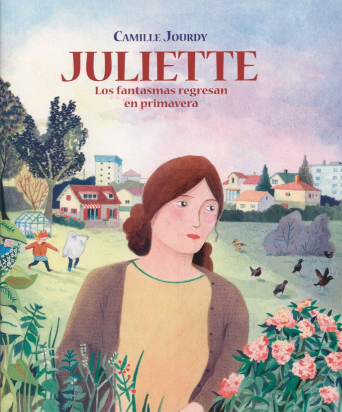 Juliette los fantasmas regresan en primavera - Jourdy, Camille